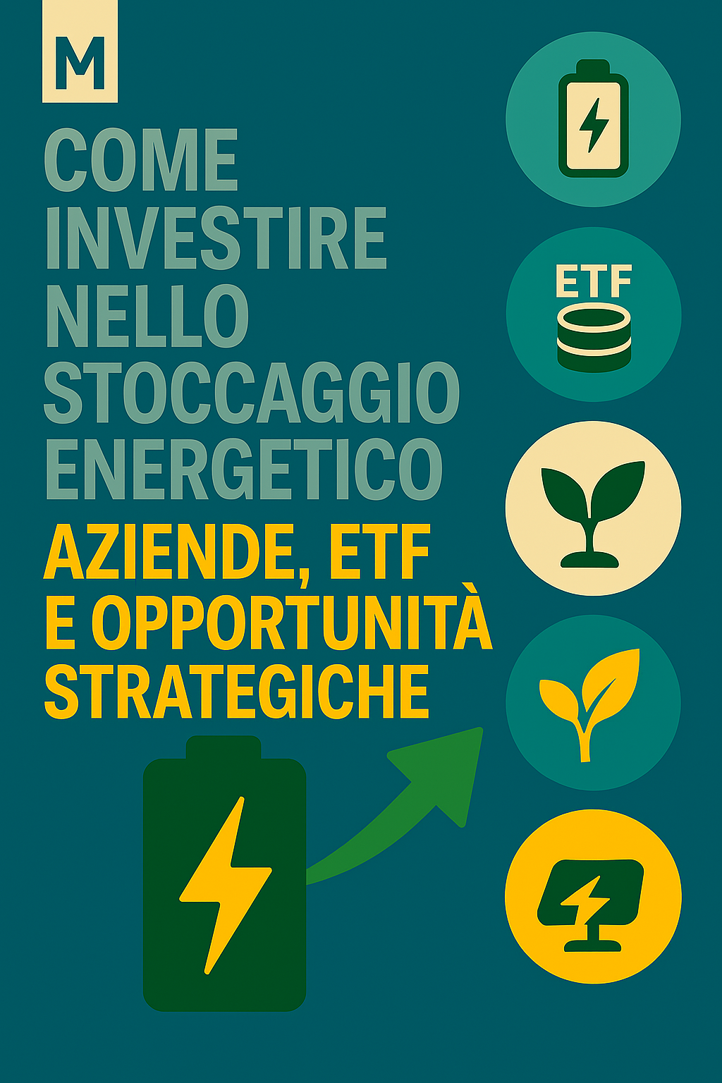 Come investire nello stoccaggio energetico: aziende, ETF e opportunità strategiche