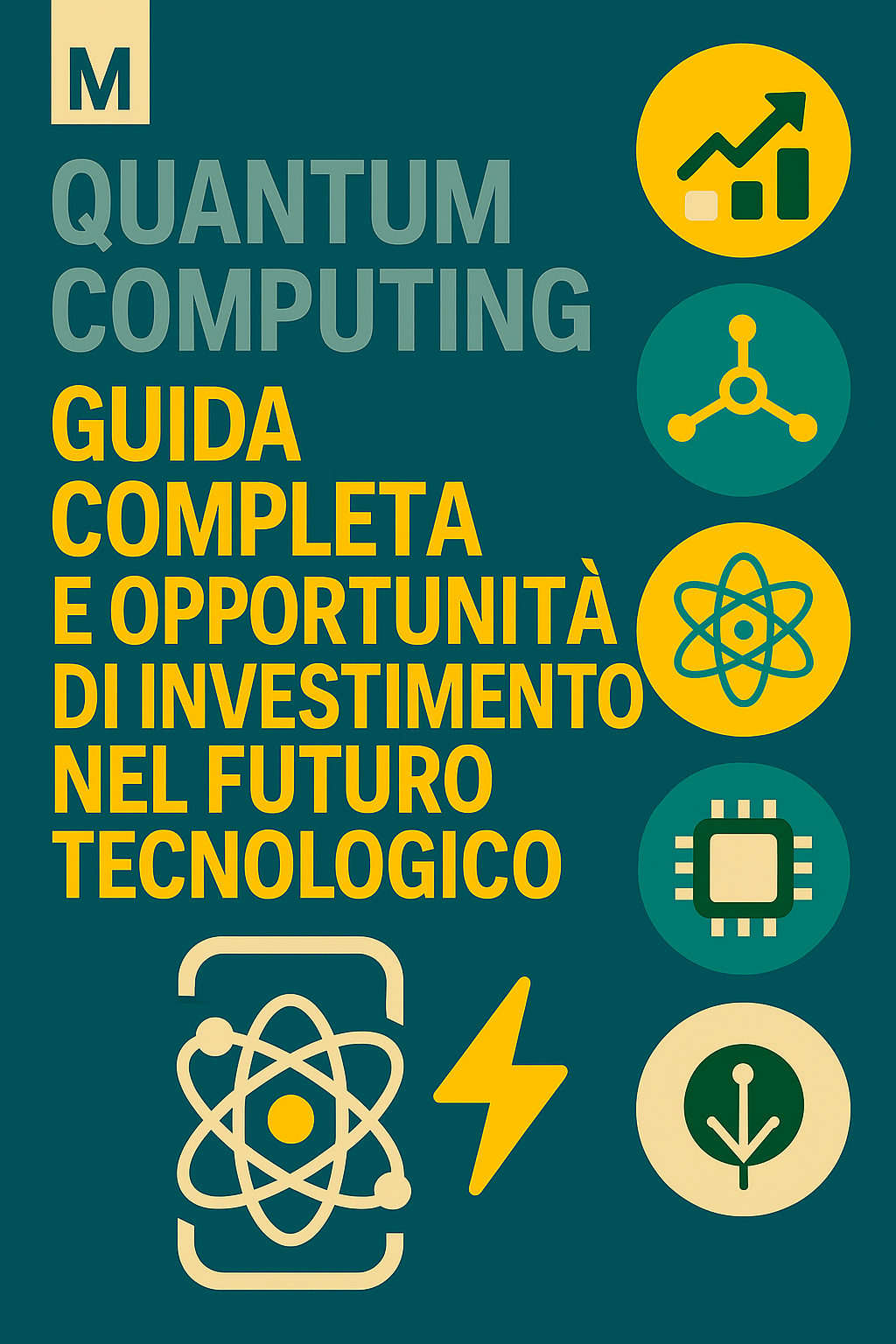 Quantum Computing: guida completa e opportunità di investimento nel futuro tecnologico