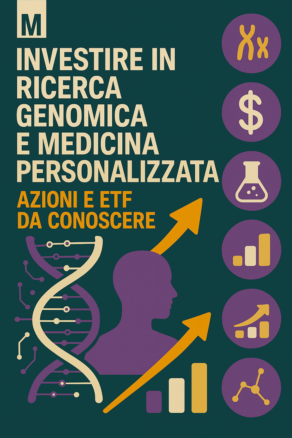 Investire in ricerca genomica e medicina personalizzata: azioni e ETF da conoscere