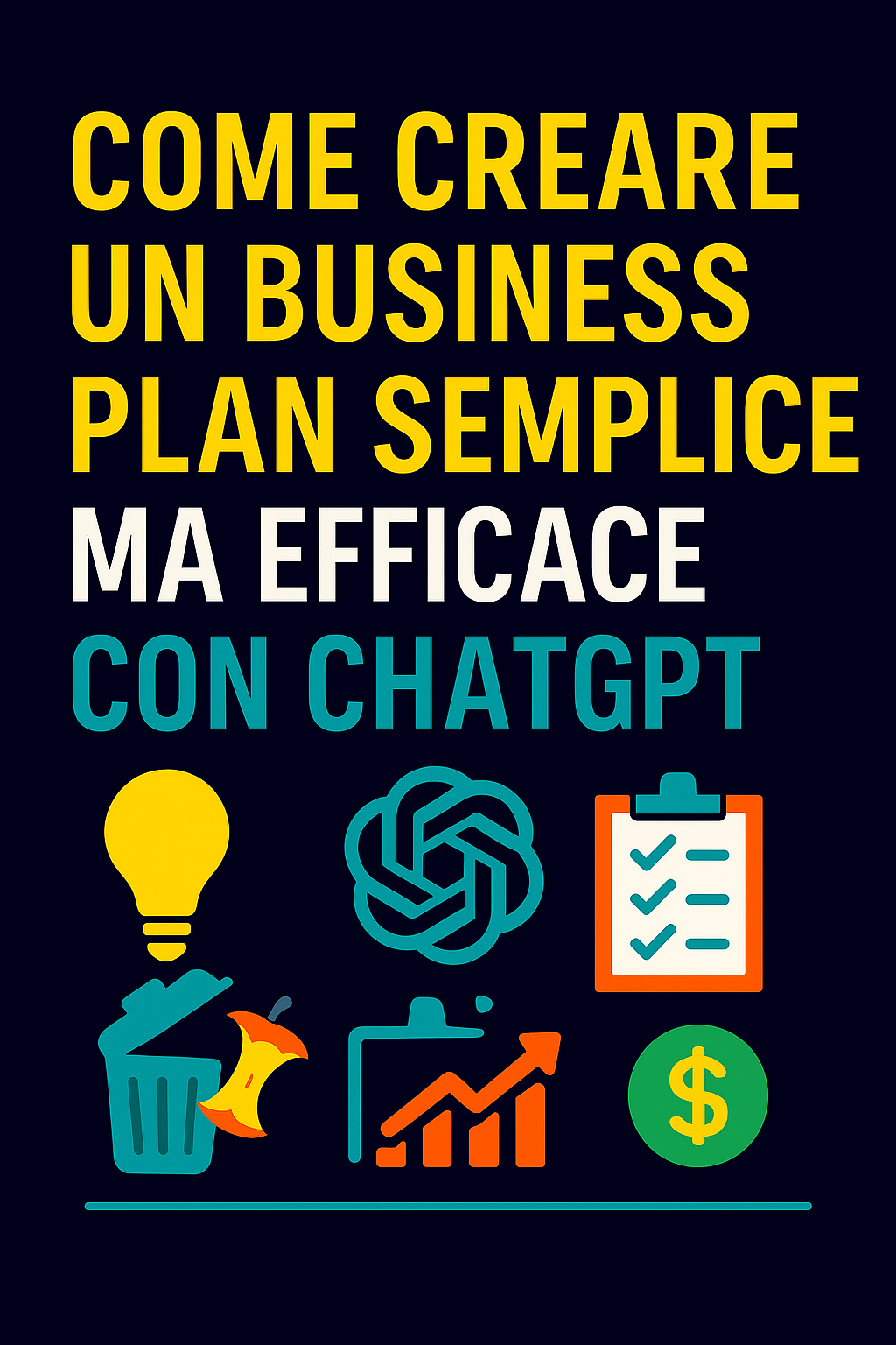 Come Creare un Business Plan Semplice ma Efficace con ChatGPT