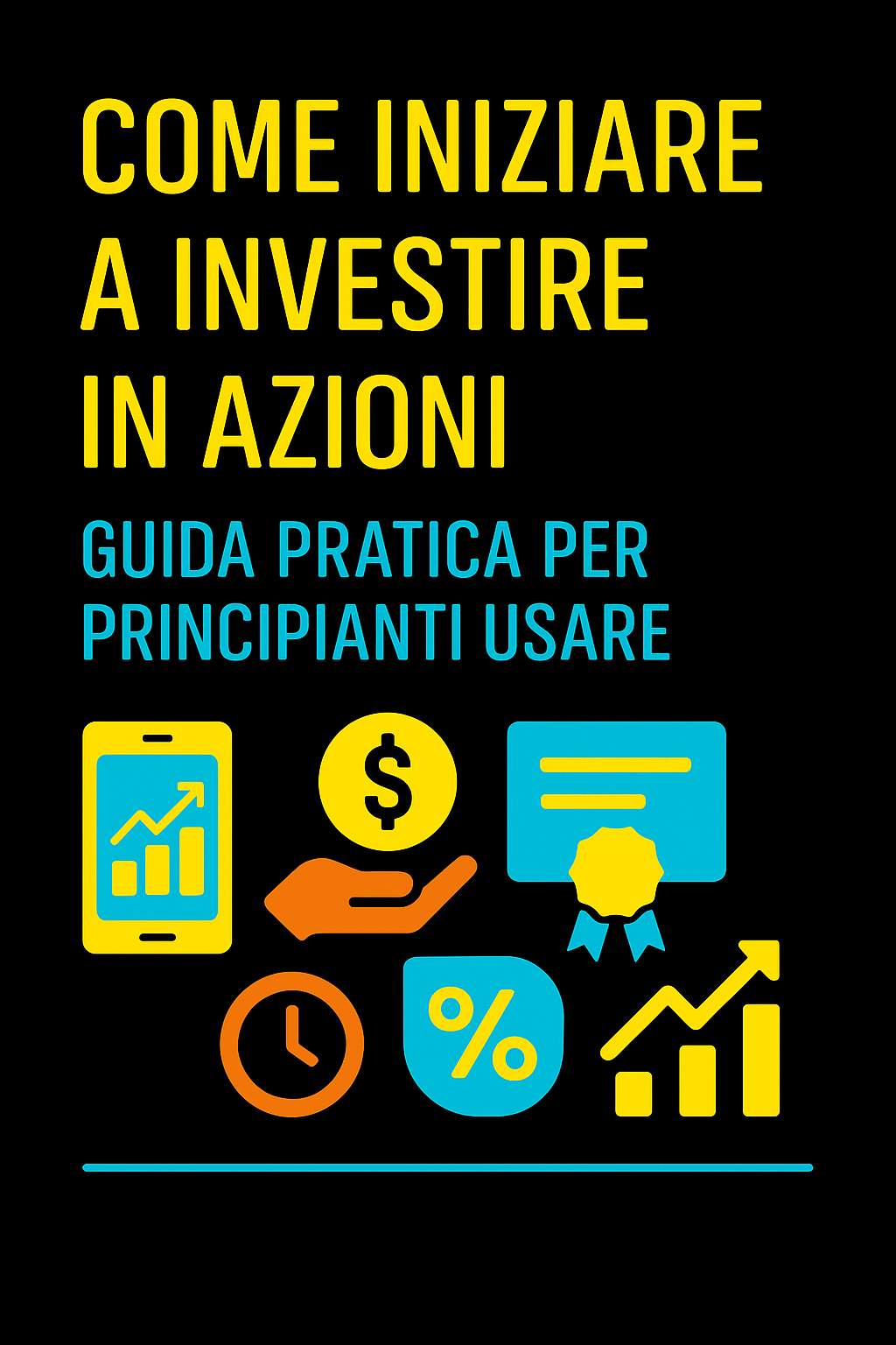 Come Iniziare a Investire in Azioni: Guida Pratica per Principianti