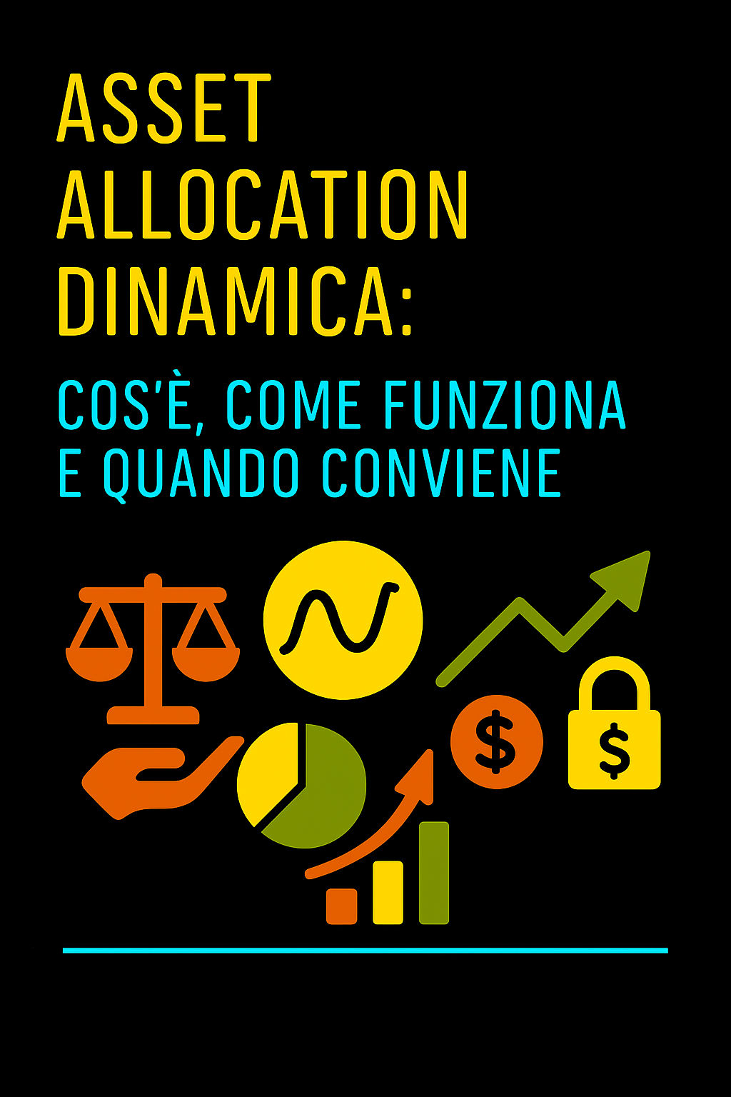 Asset Allocation Dinamica: Cos’è, Come Funziona e Quando Conviene