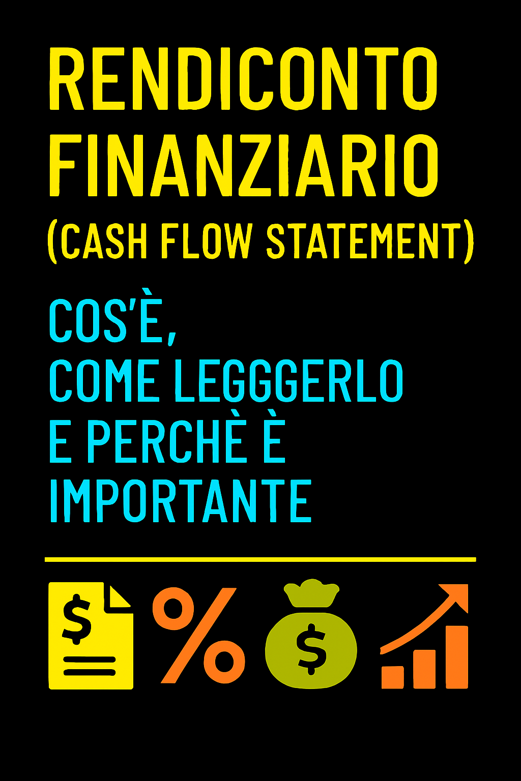 Rendiconto Finanziario (Cash Flow Statement): Cos’è, Come Leggerlo e Perché è Importante