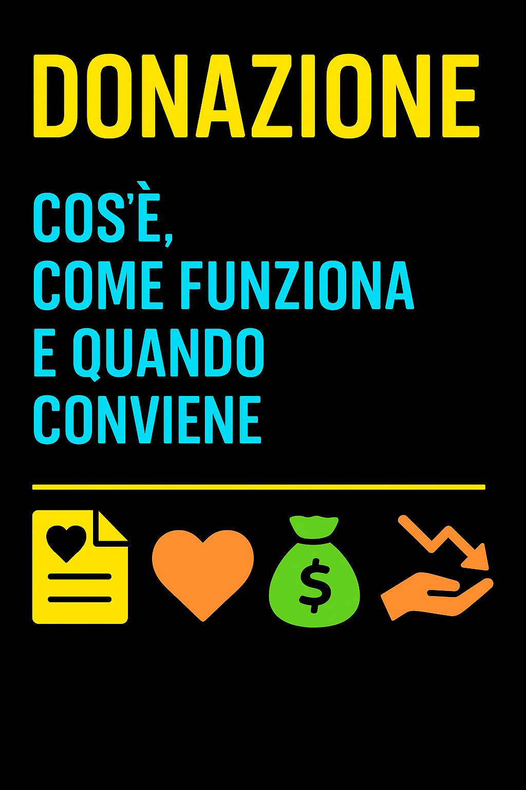 Donazione: Cos’è, Come Funziona e Quando Conviene