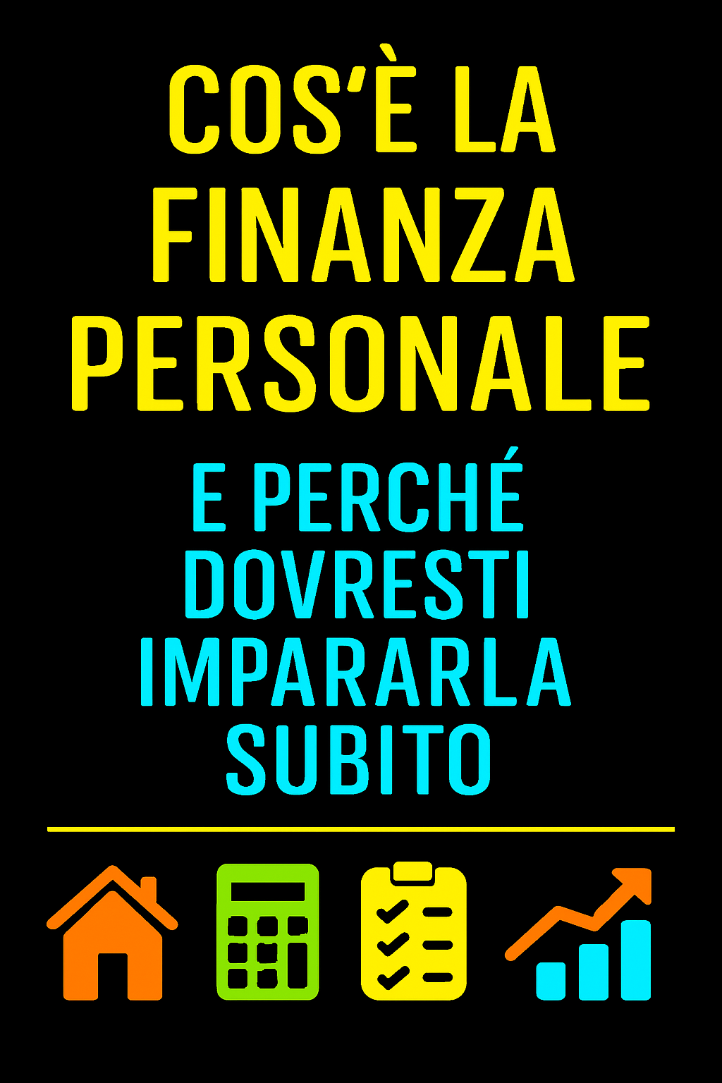 Cos’è la Finanza Personale e Perché Dovresti Impararla Subito