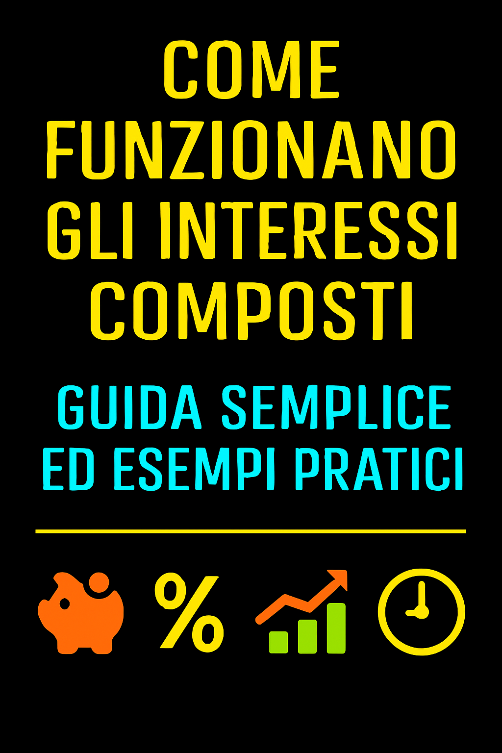 Interesse Composto vs Interesse Semplice: Differenze, Esempi e Quale Conviene