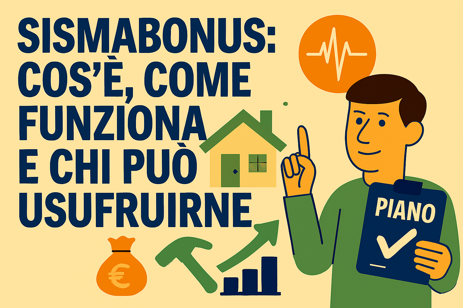Sismabonus: Cos’è, Come Funziona e Chi Può Usufruirne