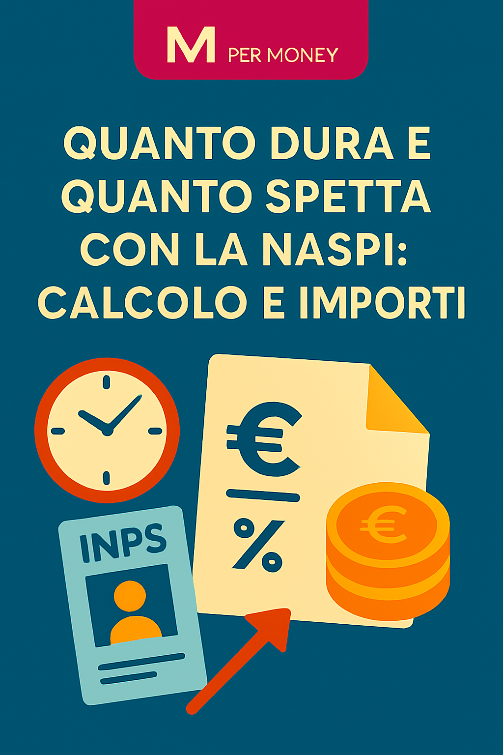 Quanto dura e quanto spetta con la NASpI: calcolo e importi