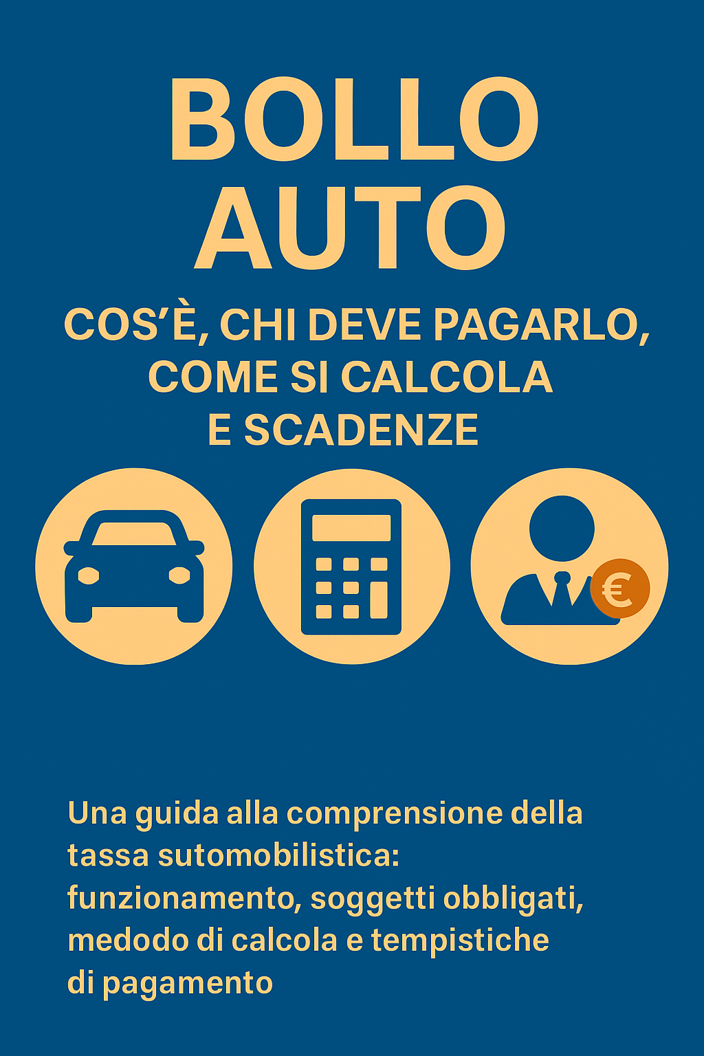 Bollo auto: cos’è, chi deve pagarlo, come si calcola e scadenze