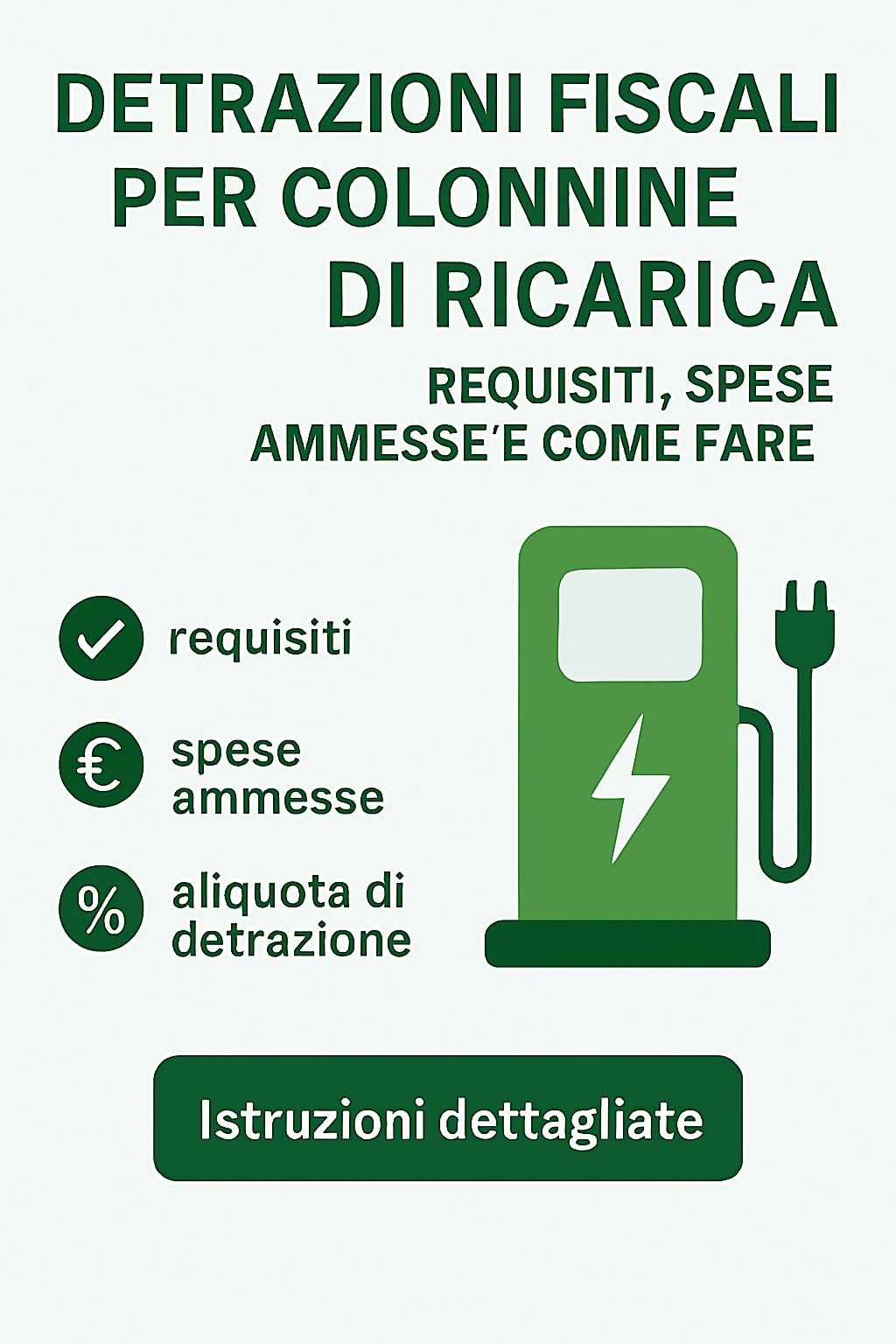 Detrazioni fiscali per colonnine di ricarica: requisiti, spese ammesse e come fare