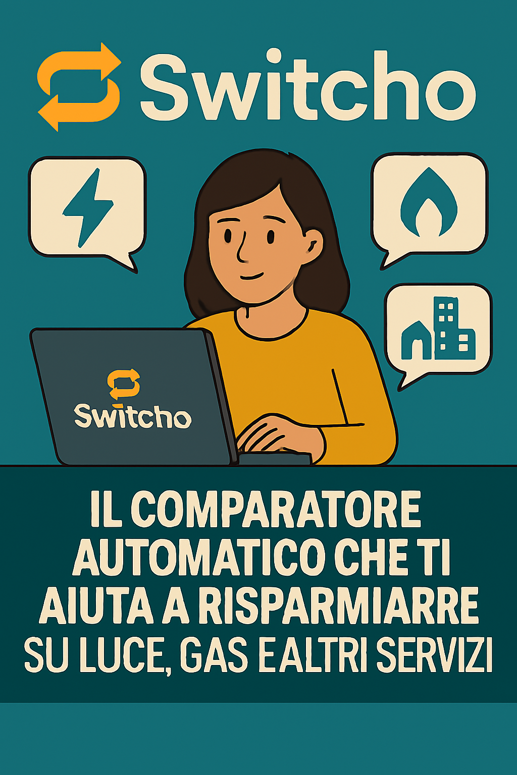 Switcho: il comparatore automatico che ti aiuta a risparmiare su luce, gas e altri servizi