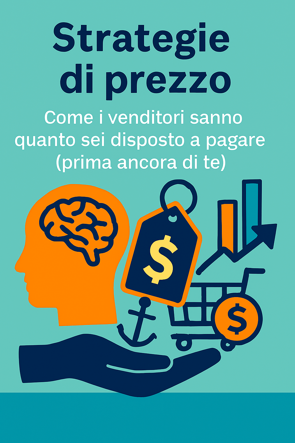 Strategie di prezzo: come i venditori sanno quanto sei disposto a pagare (prima ancora di te)