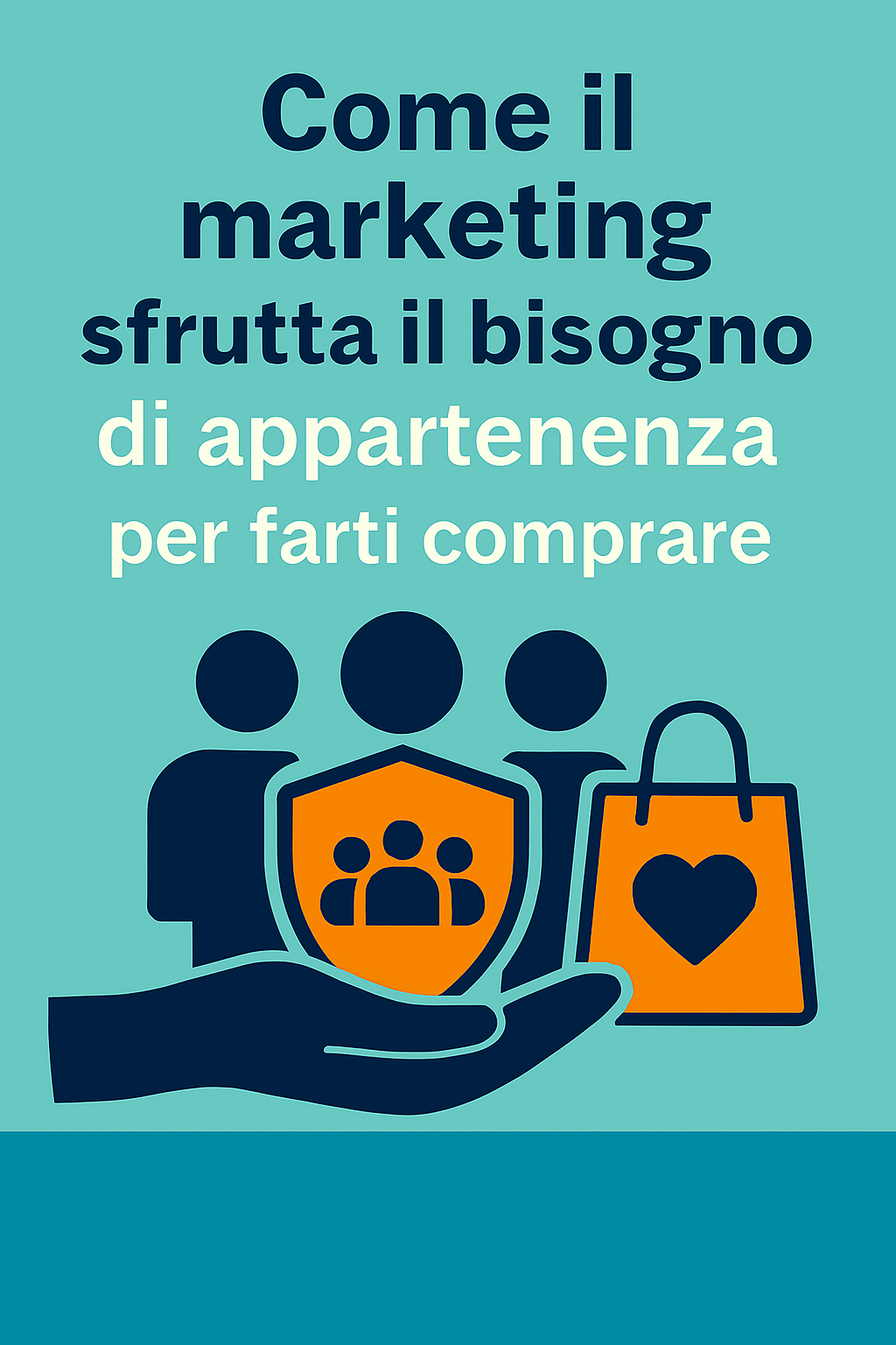 Come il marketing sfrutta il bisogno di appartenenza per farti comprare