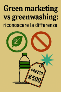Green marketing vs greenwashing: riconoscere la differenza