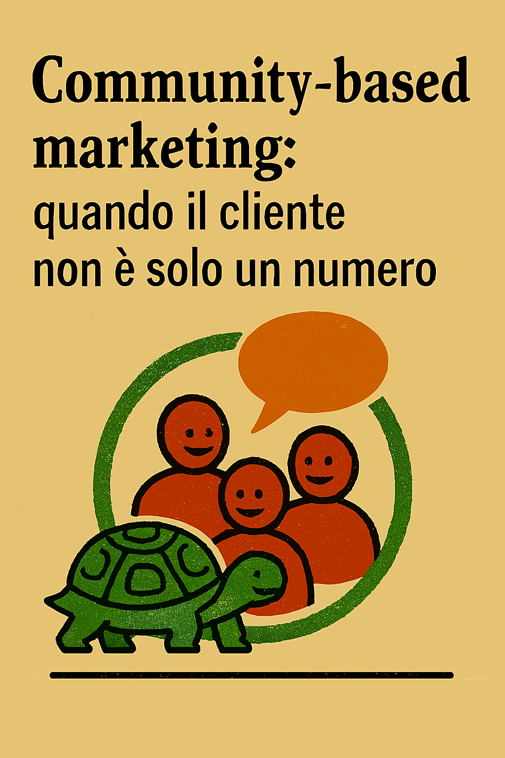 Community-based marketing: quando il cliente non è solo un numero