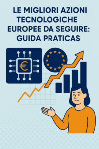 Le migliori azioni tecnologiche europee da seguire