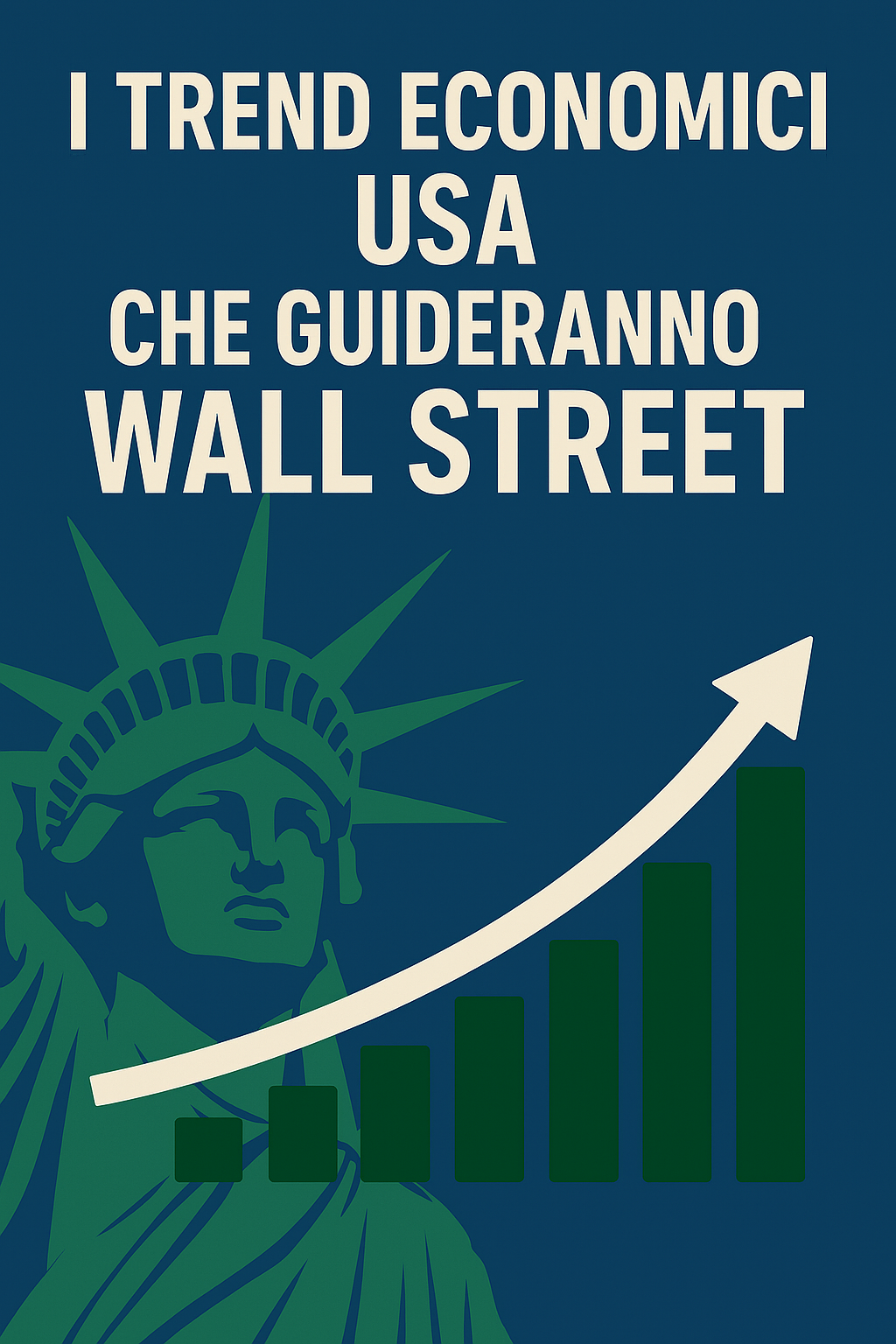 I trend economici USA che guideranno Wall Street