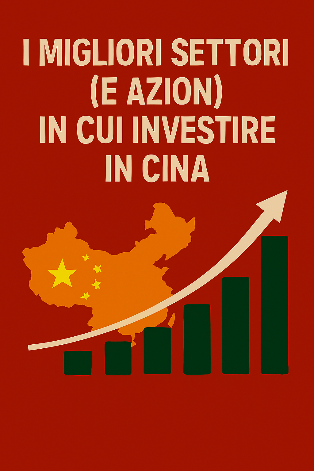 I migliori settori (e azioni) in cui investire in Cina
