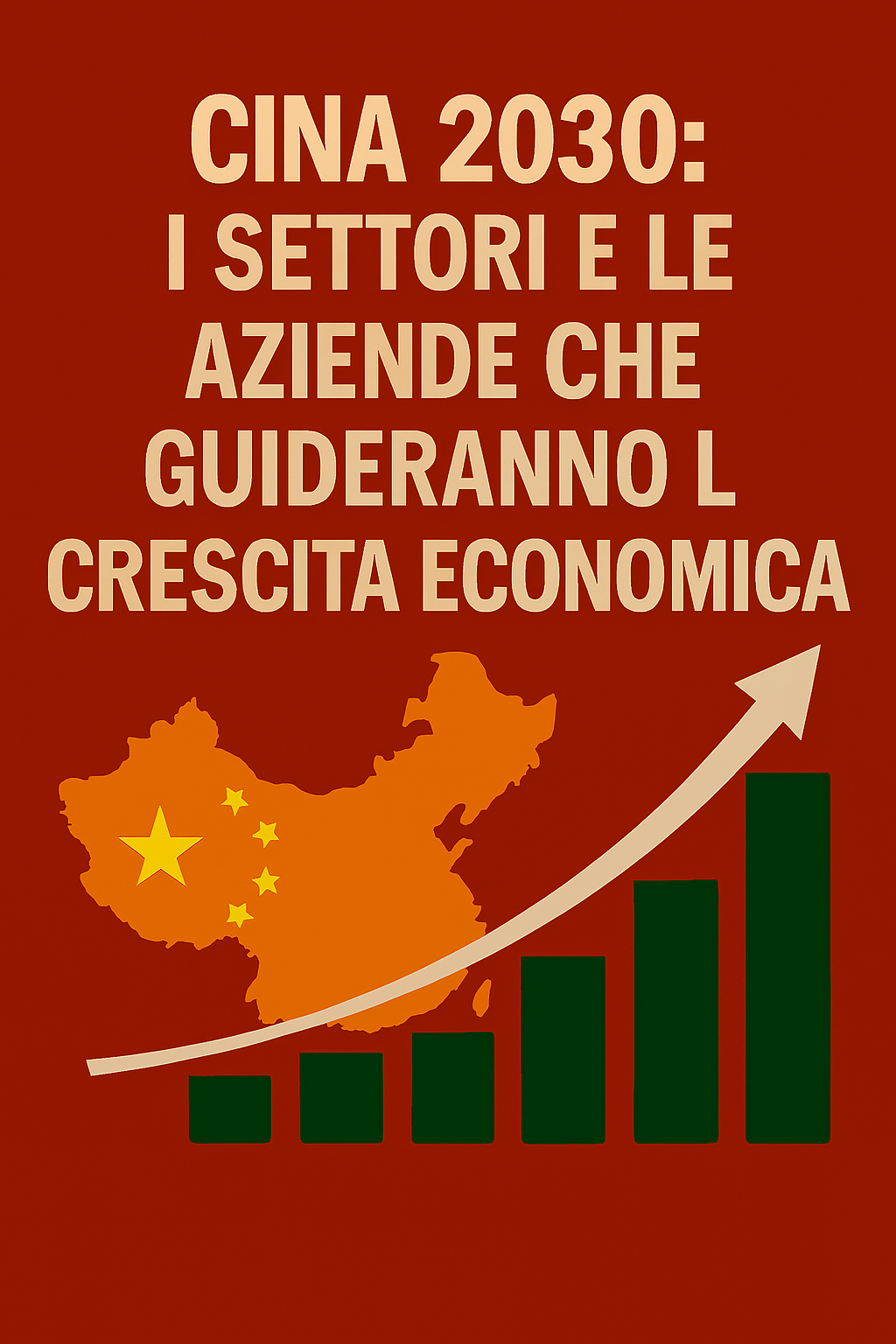 Cina 2030: i settori e le aziende che guideranno la crescita economica