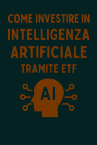 Come investire in intelligenza artificiale tramite ETF